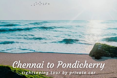 One Day Chennai to Pondicherry Trip by Cab